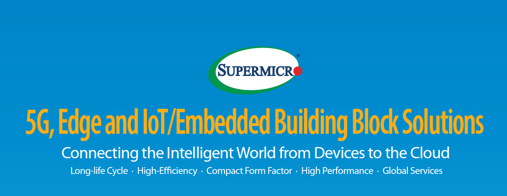 Supermicro - Delivering High Performance to the Edge